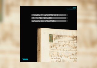 Un deuxième volume du Chansonnier de Louvain par l'ensemble Sollazzo